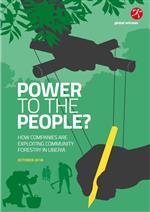 Power to the people: How companies are exploiting community forestry in Liberia